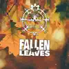 Fallen Leaves - Quién Sabe Qué... - Single